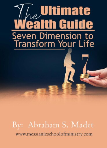 The Ultimate Wealth Guide: Seven Dimensions to Transform Your Life