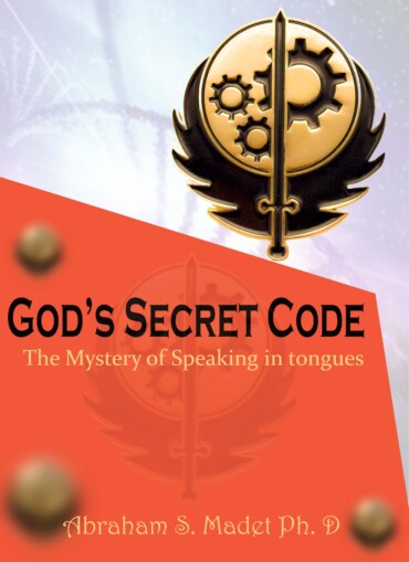 God’s Secret Code:  The Mystery of Speaking in Tongues